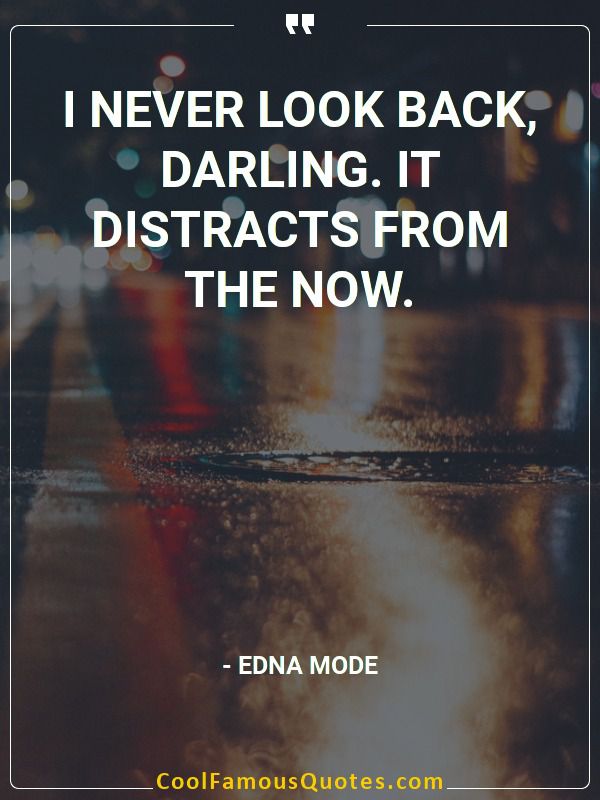 quotes about never looking back