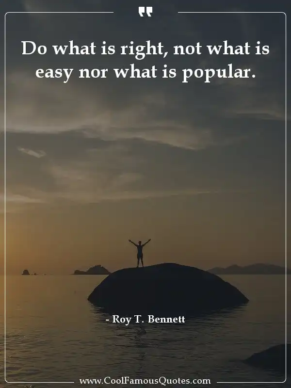 Do what is right, not what is easy nor what is... inspirational quotes - Image for quote : Do what is right, not what is easy nor what is popular.
